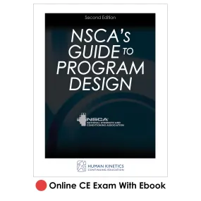 NSCA's Guide to Program Design 2nd Edition Online CE Exam With Ebook